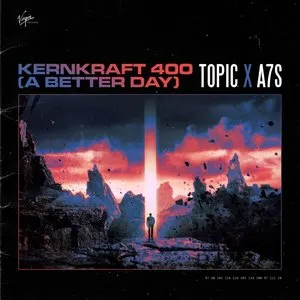 Pochette de Kernkraft 400 (A Better Day) de Topic