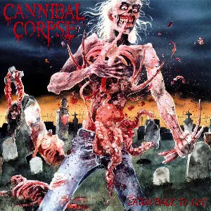 Pochette de Eaten Back to Life de Cannibal Corpse