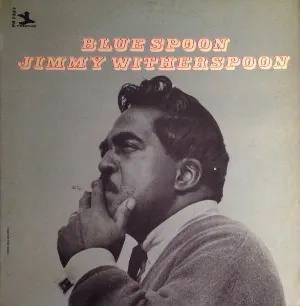 Pochette de Blue Spoon de Jimmy Witherspoon