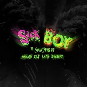 Pochette de Sick Boy (Nolan van Lith Remix) de The Chainsmokers