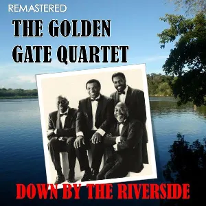 Pochette de Down by the Riverside (Remastered) de The Golden Gate Quartet