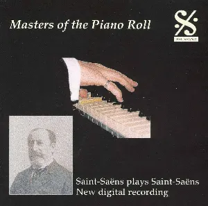 Pochette Masters of the Piano Roll Saint-Saens Plays Saint-Saens