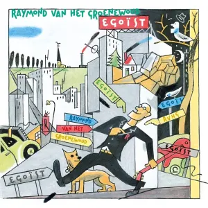 Pochette de Egoïst de Raymond van het Groenewoud