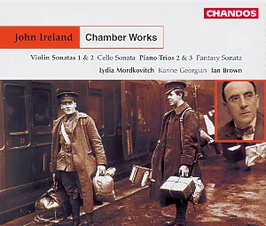 Pochette de Chamber Works: Violin Sonatas 1 & 2 / Cello Sonata / Piano Trios 2 & 3 / Fantasy Sonata de Lydia Mordkovitch - John Ireland