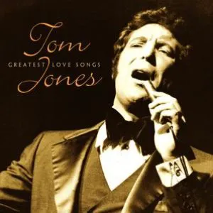 Pochette Tom Jones Greatest Love Songs