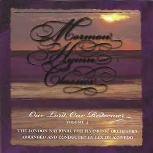 Pochette Mormon Hymn Classics, Volume 4: Our Lord, Our Redeemer