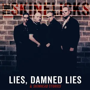 Pochette de Lies, Damned Lies & Skinhead Stories de The Skinflicks