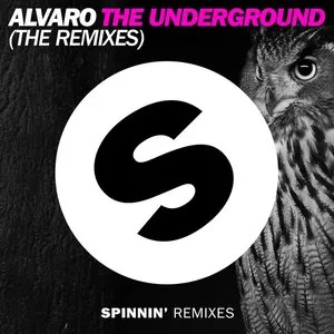 Pochette de The Underground (The Remixes) de Alvaro