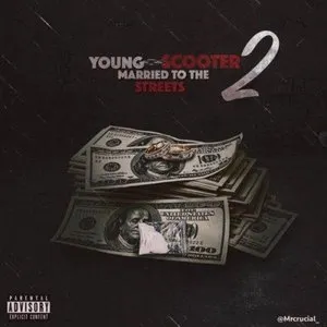 Pochette de Married To The Streets 2 de Young Scooter