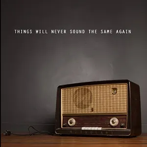 Pochette de Things Will Never Sound The Same Again de Metroland