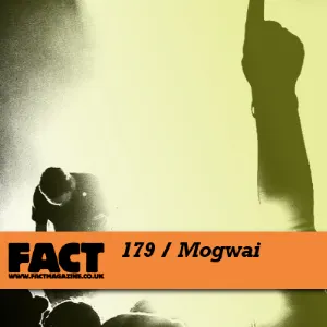 Pochette FACT Mix 179: Mogwai