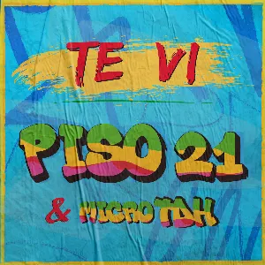Pochette de Te vi de Piso 21 - Micro TDH