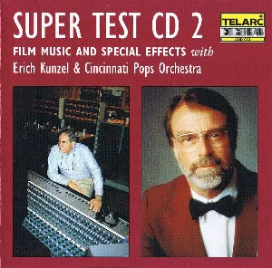 Pochette de TELARC Super Test CD, Volume 2 de Erich Kunzel - Cincinnati Pops Orchestra