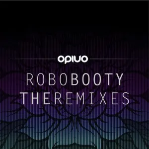Pochette de Robo Booty - The Remixes de Opiuo