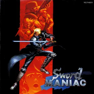 Pochette de Sword Maniac de Hitoshi Sakimoto - Hayato Matsuo