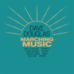 Pochette de Marching Music de Dave Douglas