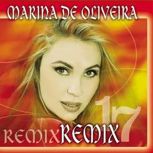 Pochette de Remix 17 de Marina de Oliveira
