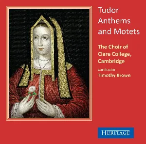 Pochette de Tudor Anthems and Motets de Choir of Clare College, Cambridge