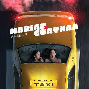 Pochette de Taxi de Guaynaa - Mariah Angeliq