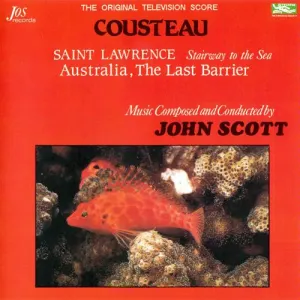 Pochette de Cousteau: Saint Lawrence: Stairway to the Sea / Australia, the Last Barrier (The original Television Score) de John Scott
