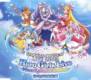 Pochette de ひろがるスカイ! プリキュア LIVE 2023 Hero Girls Live ~Max! Splash GoGo!~ de Machico