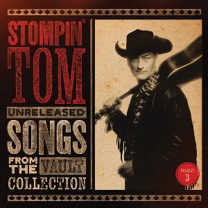 Pochette de Unreleased Songs From the Vault Collection: Volume 3 de Stompin’ Tom Connors