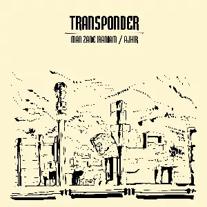 Pochette de Man Zane Iraniam / Ajhir de Transponder