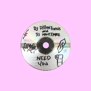 Pochette de Need You de Dillon Francis - NGHTMRE