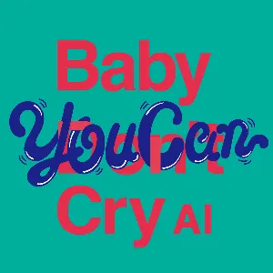 Pochette de Baby You Can Cry de AI