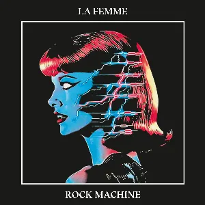 Pochette de Rock Machine de La Femme