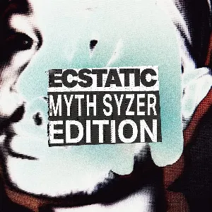 Pochette ECSTATIC MYTH SYZER EDITION