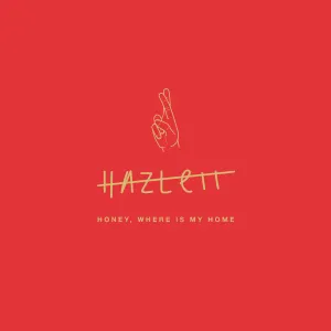 Pochette de Honey, Where Is My Home de Hazlett