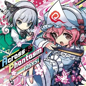 Pochette de Across Phantasm de IOSYS
