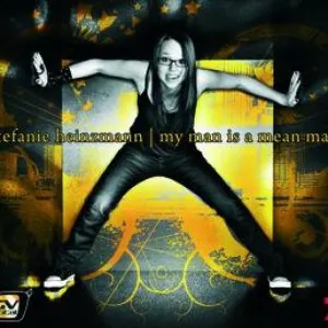 Pochette de My Man Is a Mean Man de Stefanie Heinzmann