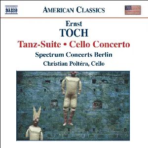 Pochette de Tanz-Suite / Cello Concerto de Ernst Toch - Christian Poltéra