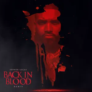 Pochette de Back in Blood (remix) de Joyner Lucas