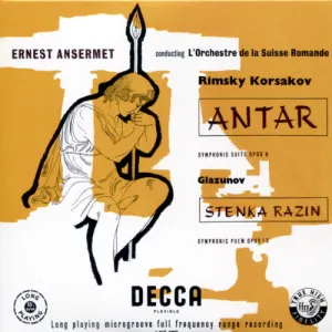 Pochette de Rimsky-Korsakov: Antar / Glazunov: Stenka Razin de Nikolai Rimsky‐Korsakov - Alexander Konstantinovich Glazunov - Orchestre de la Suisse Romande - Ernest Ansermet