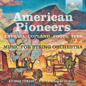 Pochette de American Pioneers de George Antheil - Aaron Copland - Charles Ives
