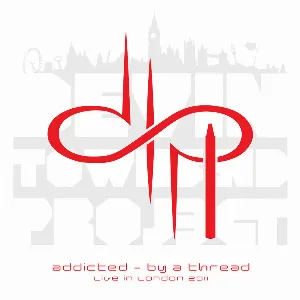 Pochette Addicted – By a Thread, Live in London 2011