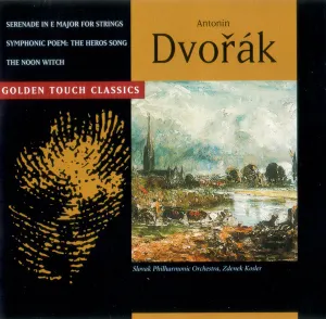 Pochette de Serenace in E Major for Strings / Symphonic POEM: The Hros Song / The Noon Witch de Antonín Dvořák