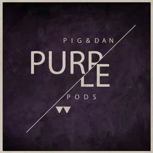 Pochette de Purple Pods de Pig&Dan