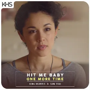 Pochette de … Baby One More Time de Sam Tsui - Kina Grannis - Kurt Hugo Schneider