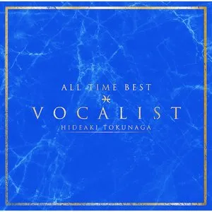 Pochette de ALL TIME BEST VOCALIST de Hideaki Tokunaga
