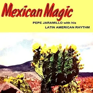 Pochette de Mexican Magic de Pepe Jaramillo