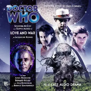 Pochette de Doctor Who: Love and War de Paul Cornell - Sophie Aldred - Sylvester McCoy - Scott Handcock - Bernard Holley - Lisa Bowerman