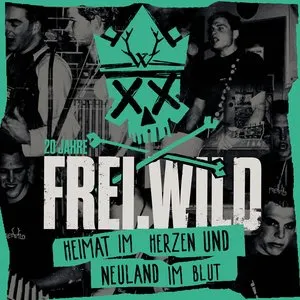 Pochette de Heimat im Herzen und Neuland im Blut de Frei.Wild