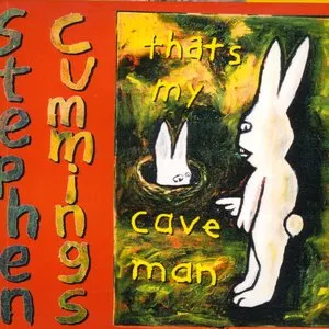 Pochette de That's My Cave Man de Stephen Cummings