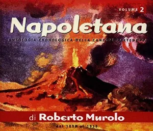 Pochette Napoletana: Antologia cronologica della canzone partenopea - Volume 2, dal 1897 al 1938