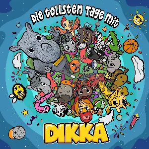 Pochette de Die tollsten Tage mit DIKKA de DIKKA