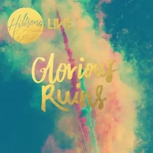 Pochette de Glorious Ruins de Hillsong Worship